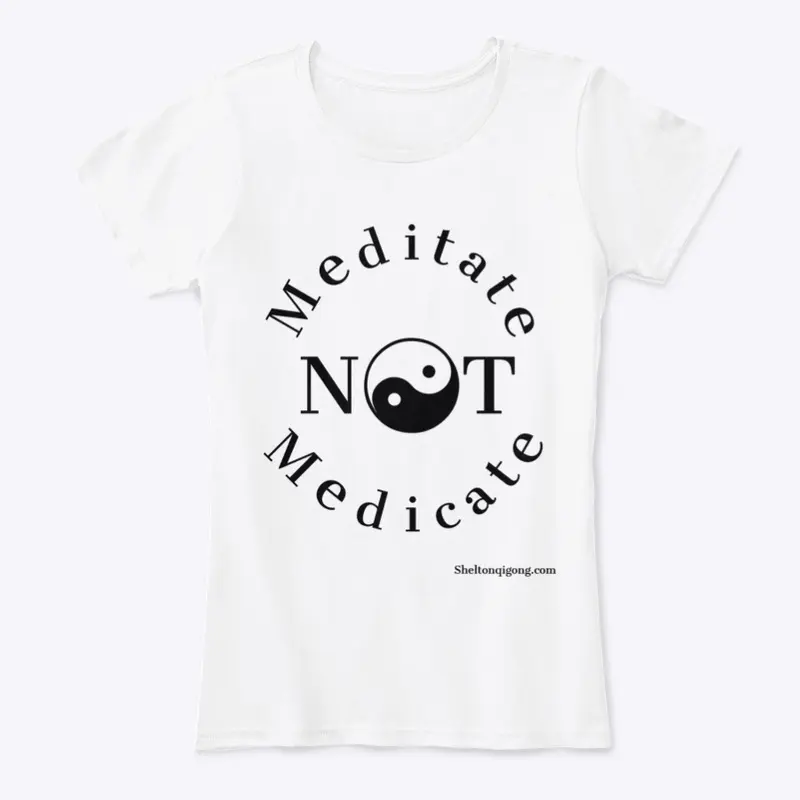 Meditate Not Medicate