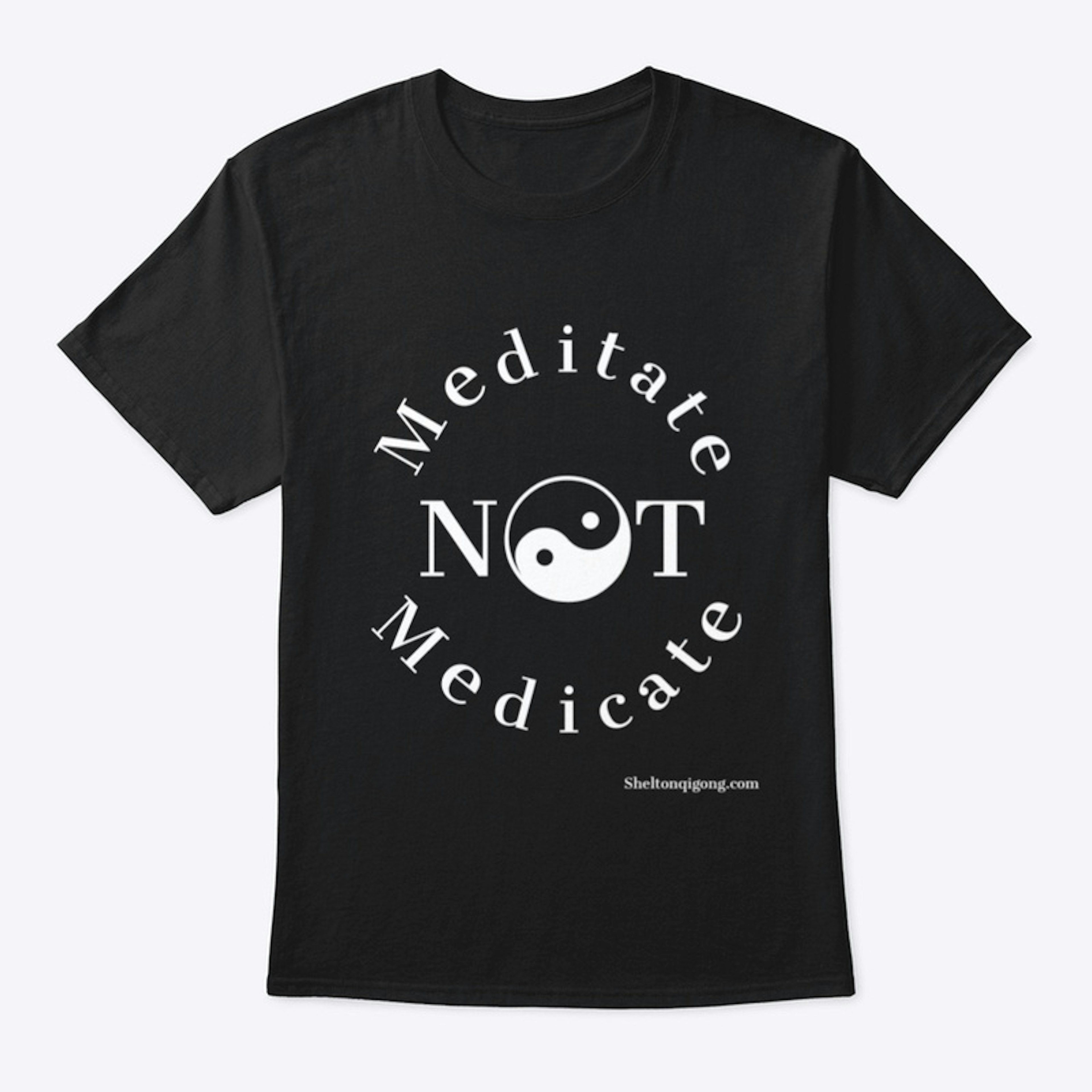 Meditate Not Medicate
