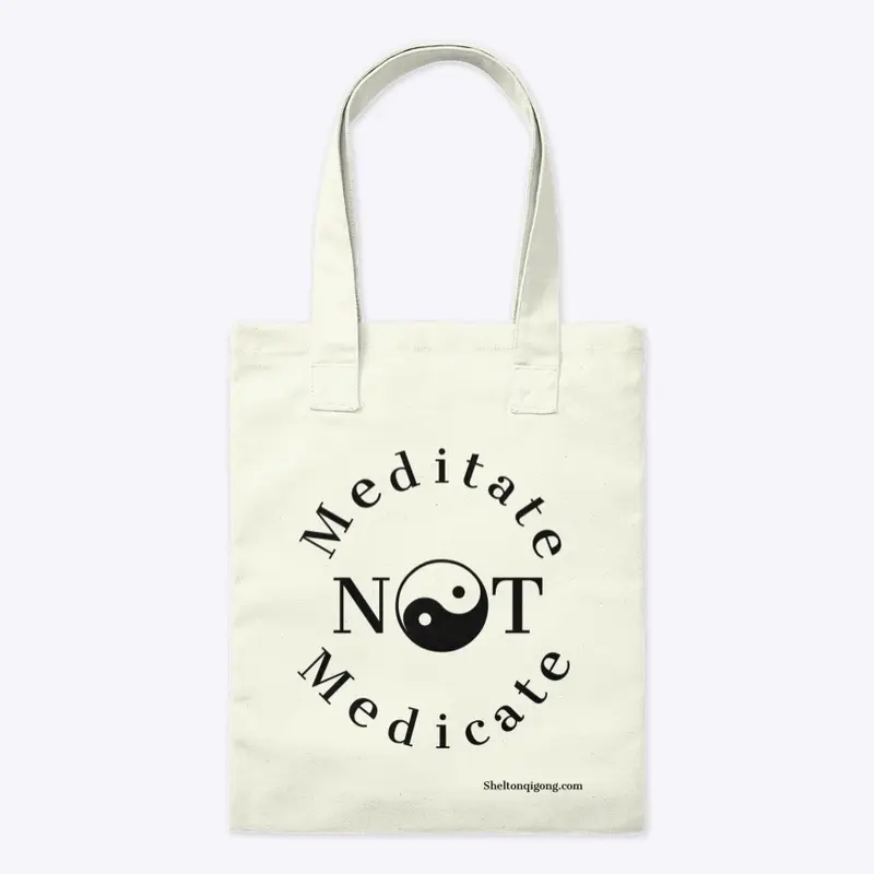 Meditate Not Medicate